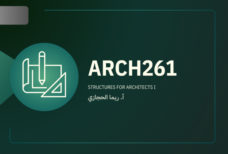ARCH261: Structures for Architects I